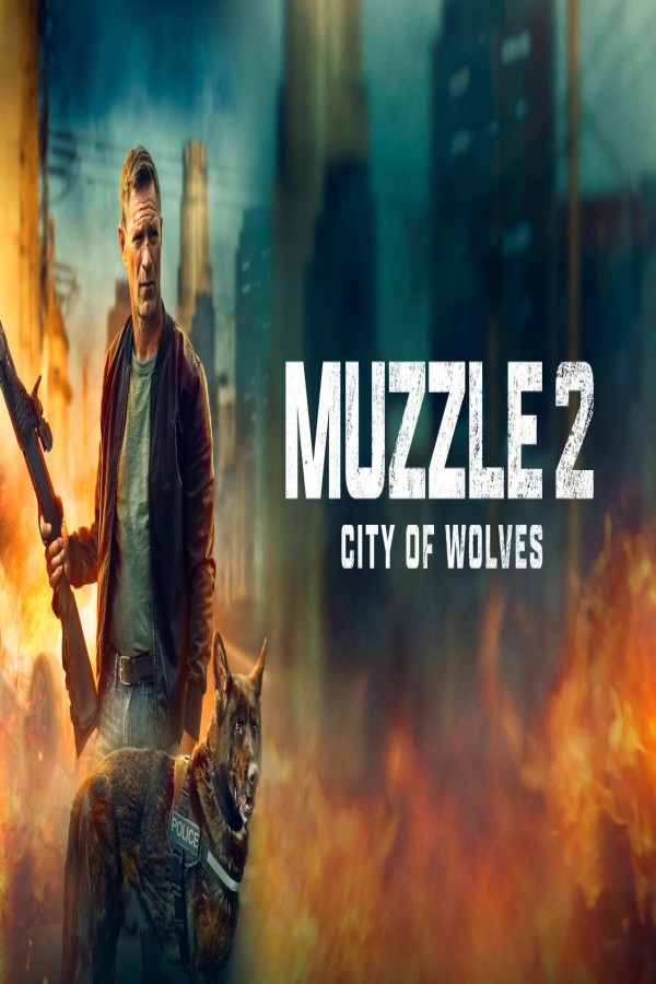 فيلم Muzzle City of Wolves 2025 مترجم