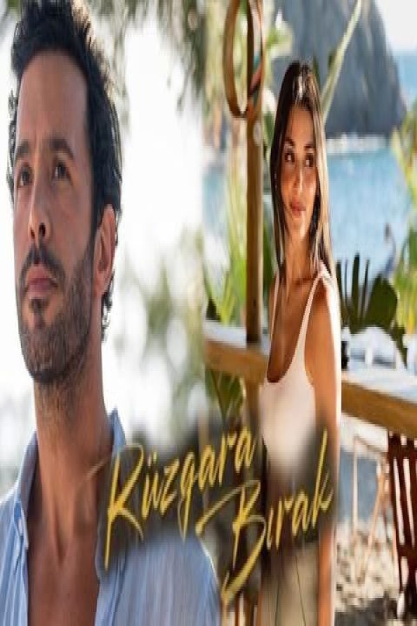 فيلم Ruzgara Birak 2025 مترجم