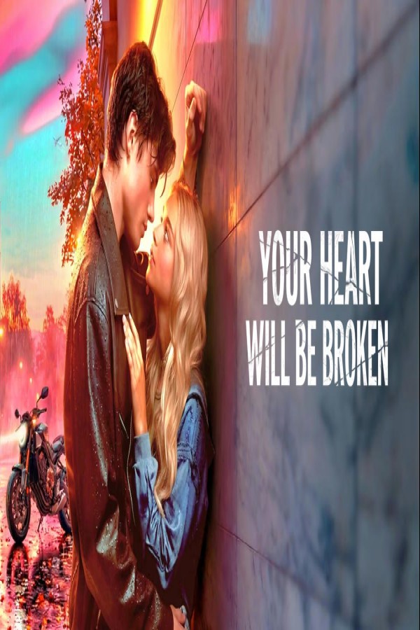 فيلم Your Heart Will Be Broken 2026 مترجم