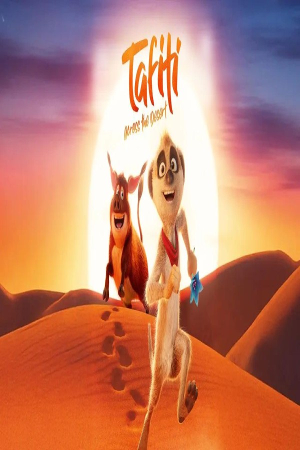 فيلم Tafiti: Across the Desert 2025 مترجم