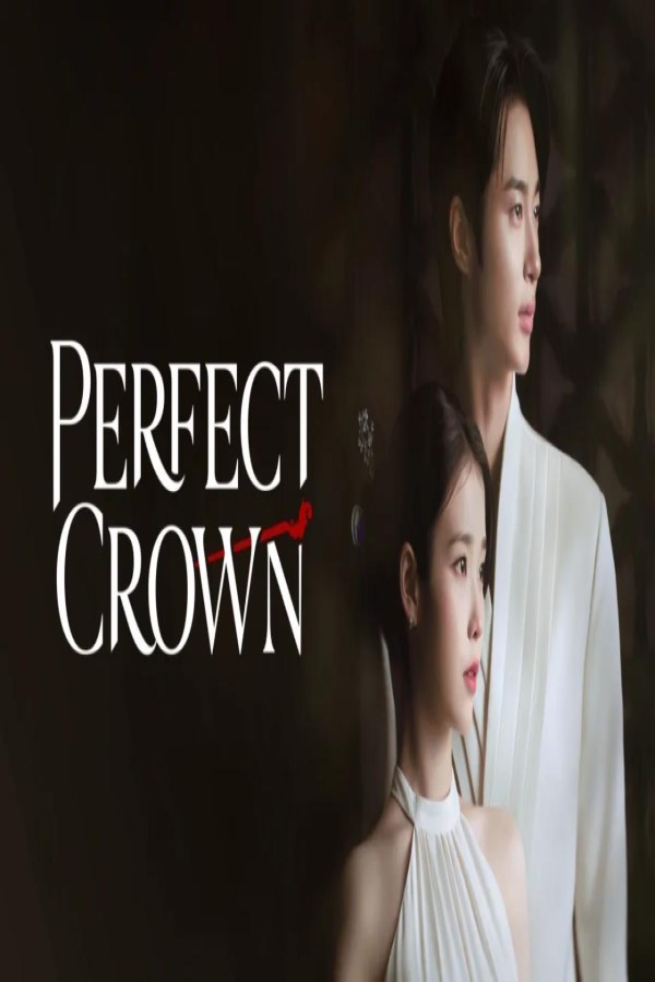 مسلسل Perfect Crown الحلقة 4 الرابعة مترجمة