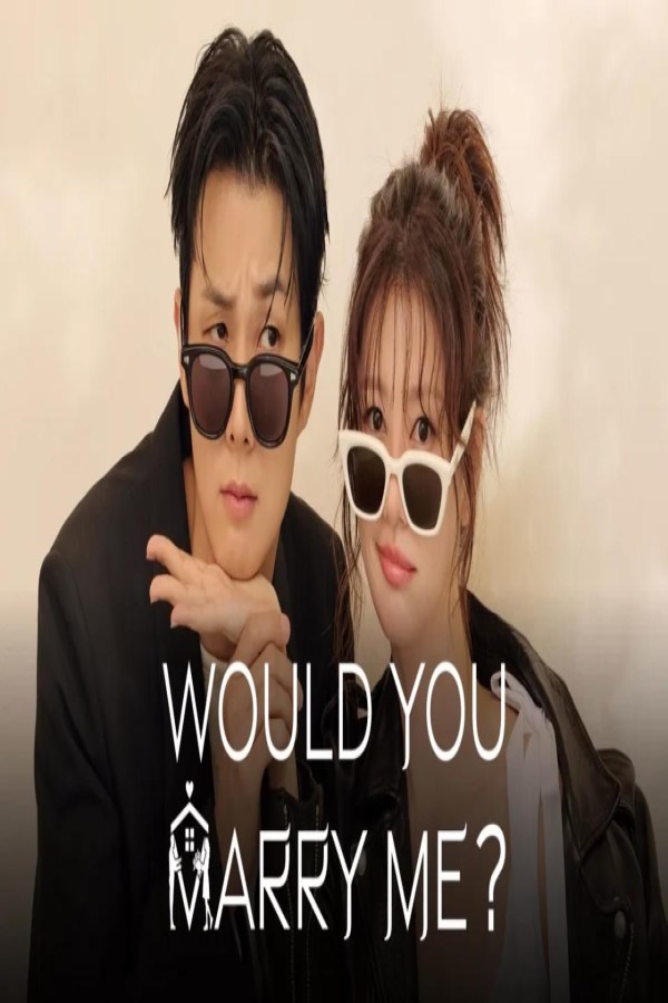 مسلسل Would You Marry Me الحلقة 2 الثانية مترجمة