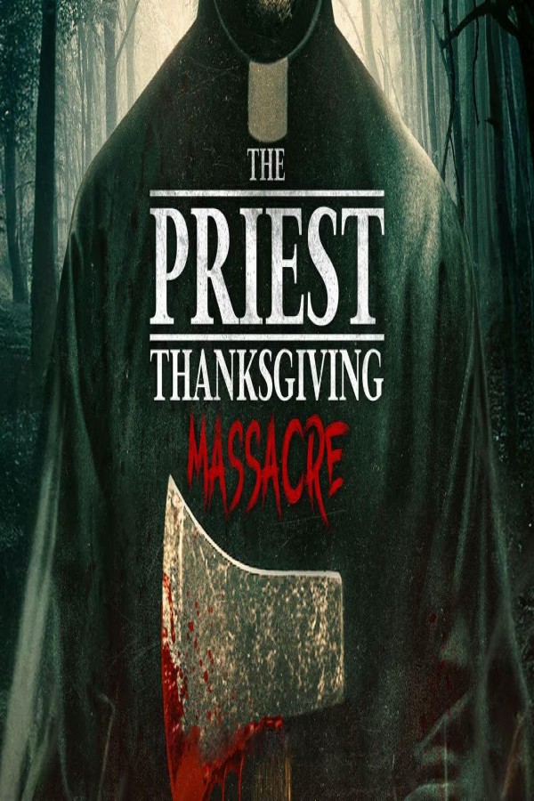 فيلم The Priest: Thanksgiving Massacre 2025 مترجم