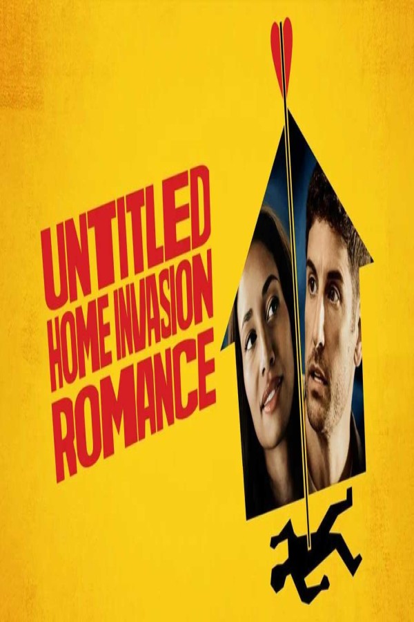 فيلم Untitled Home Invasion Romance 2025 مترجم