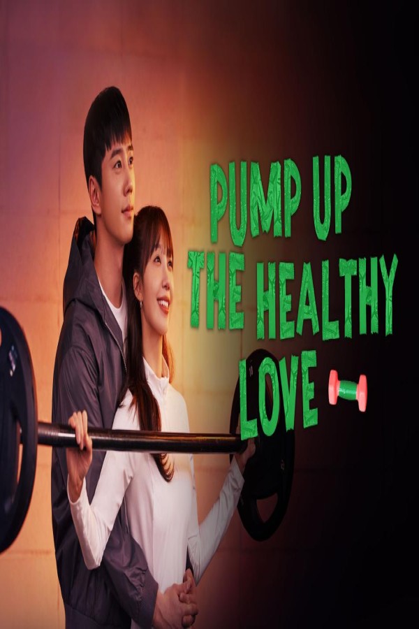 مسلسل Pump Up the Healthy Love الحلقة 8 الثامنة مترجمة