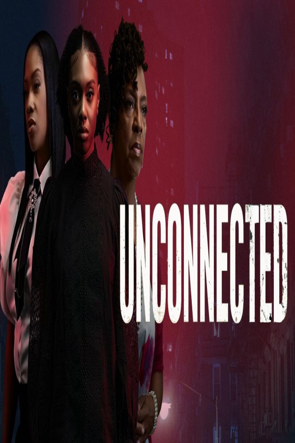 فيلم Unconnected 2026 مترجم
