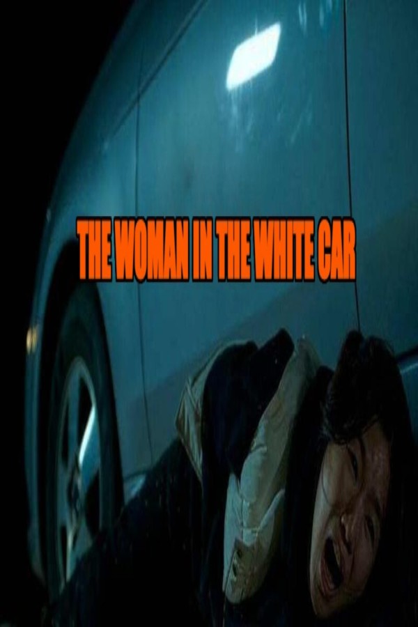 فيلم The Woman in the White Car 2022 مترجم