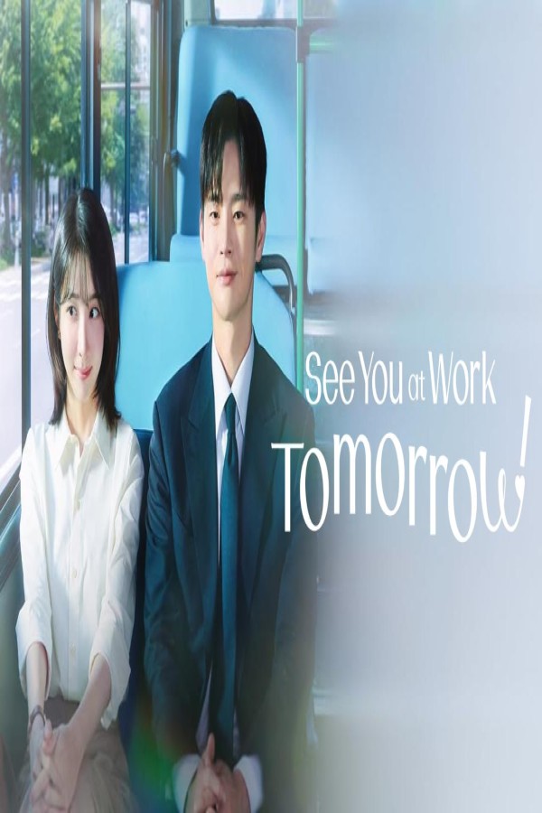 مسلسل See You at Work Tomorrow الحلقة 5 الخامسة مترجمة