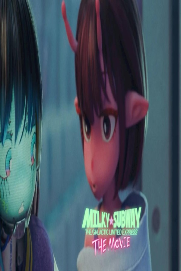 فيلم Ginga Tokkyuu Milky Subway Movie: Kakueki Teisha Gekijou Yuki 2026 مترجم