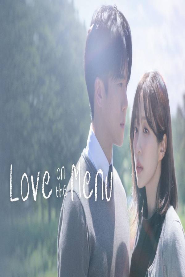 مسلسل Love on the Menu الحلقة 1 الاولى مترجمة