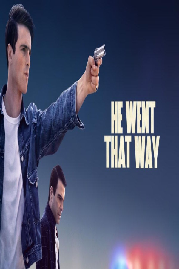 فيلم He Went That Way 2023 مترجم