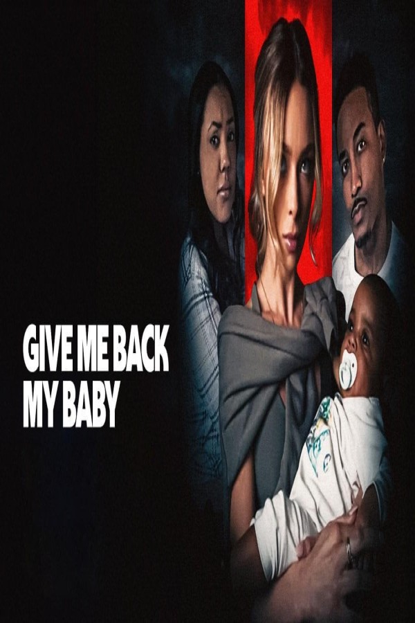 فيلم Give Me Back My Baby 2026 مترجم