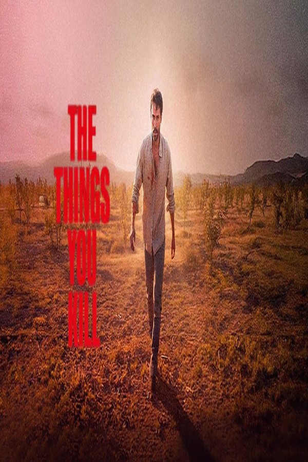 فيلم The Things You Kill 2025 مترجم