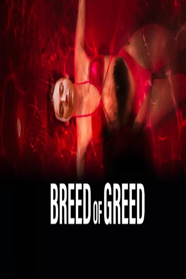 فيلم Breed of Greed 2025 مترجم